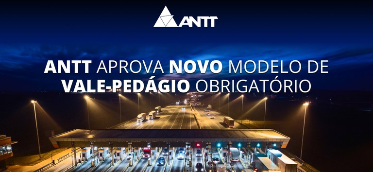 ANTT moderniza Vale-Pedágio Obrigatório com leitura de placas e integração ao Free Flow — Agência Nacional de Transportes Terrestres
