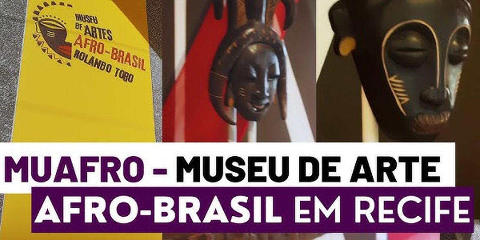 Muafro Recife inaugura exposição que conecta Brasil e África pela arte