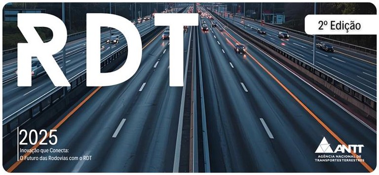 ANTT lança segunda edição da Revista do RDT e mostra o futuro das rodovias brasileiras — Agência Nacional de Transportes Terrestres