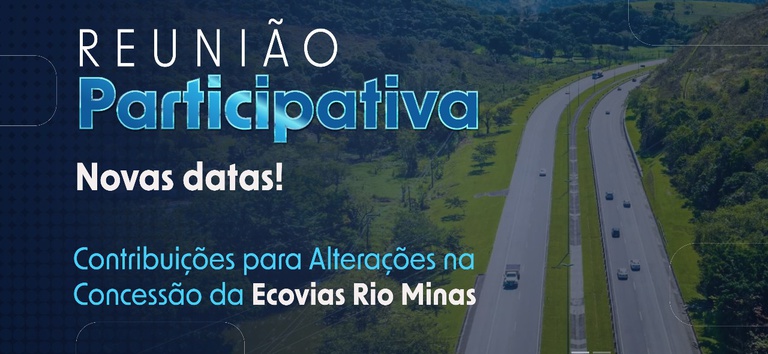 ANTT altera datas de reuniões participativas no Rio de Janeiro e em Minas Gerais — Agência Nacional de Transportes Terrestres